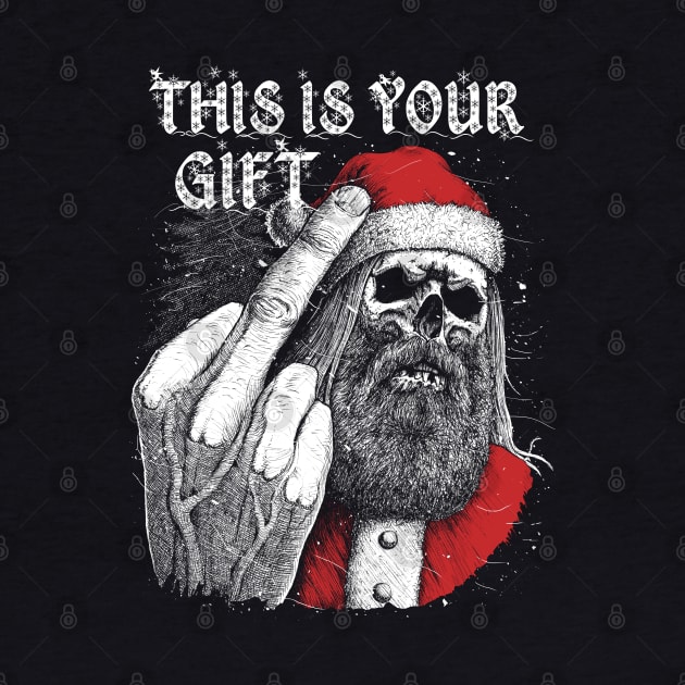 Bad Santa - This is your gift by grimsoulart